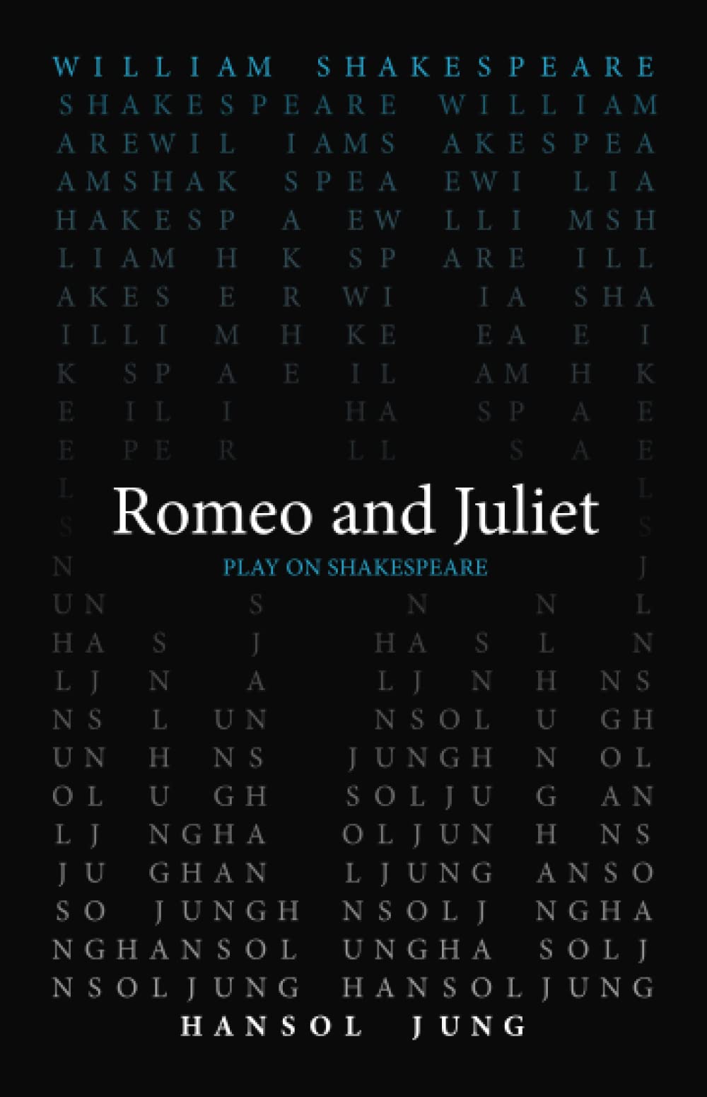 Romeo and Juliet (Play on Shakespeare)