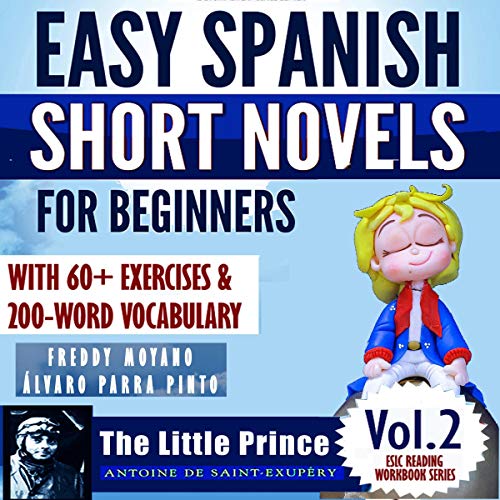 Easy Spanish Short Novels For Beginners With 60 Exercises 200 Word