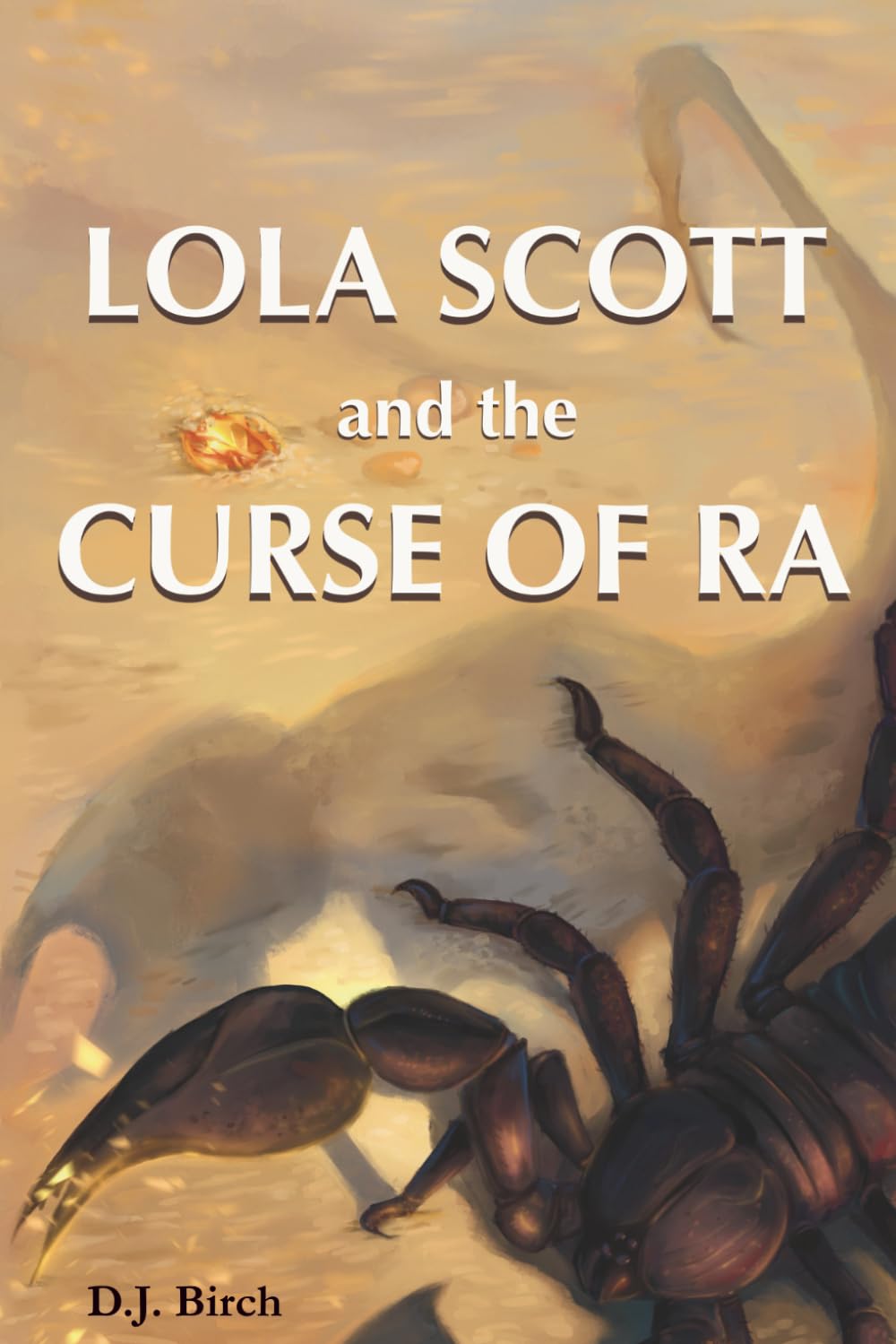 Lola Scott and the Curse of Ra (The Marked Covenant)