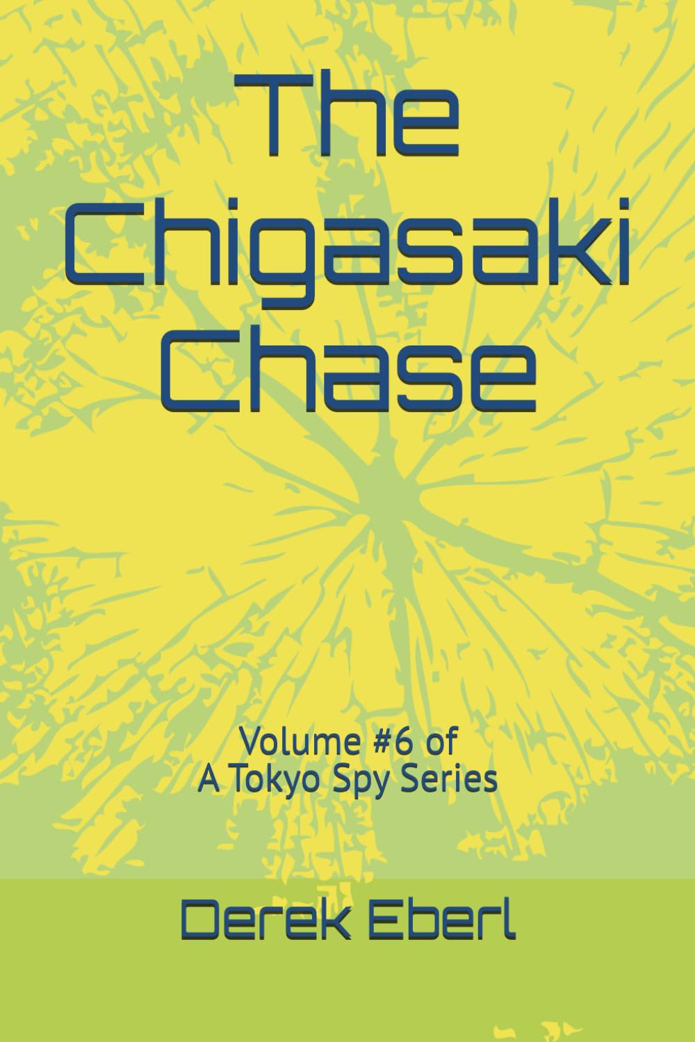 The Chigasaki Chase (A Tokyo Spy Story)