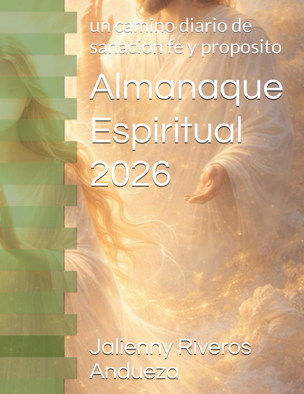 Almanaque Espiritual 2026: un camino diario de sanacionm fe y proposito