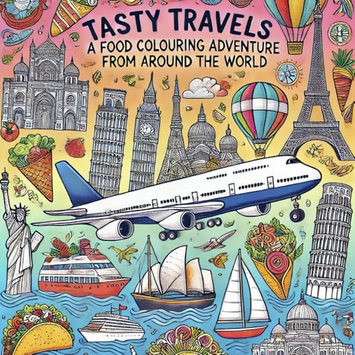 Tasty Travels: A food colouring adventure from around the world
