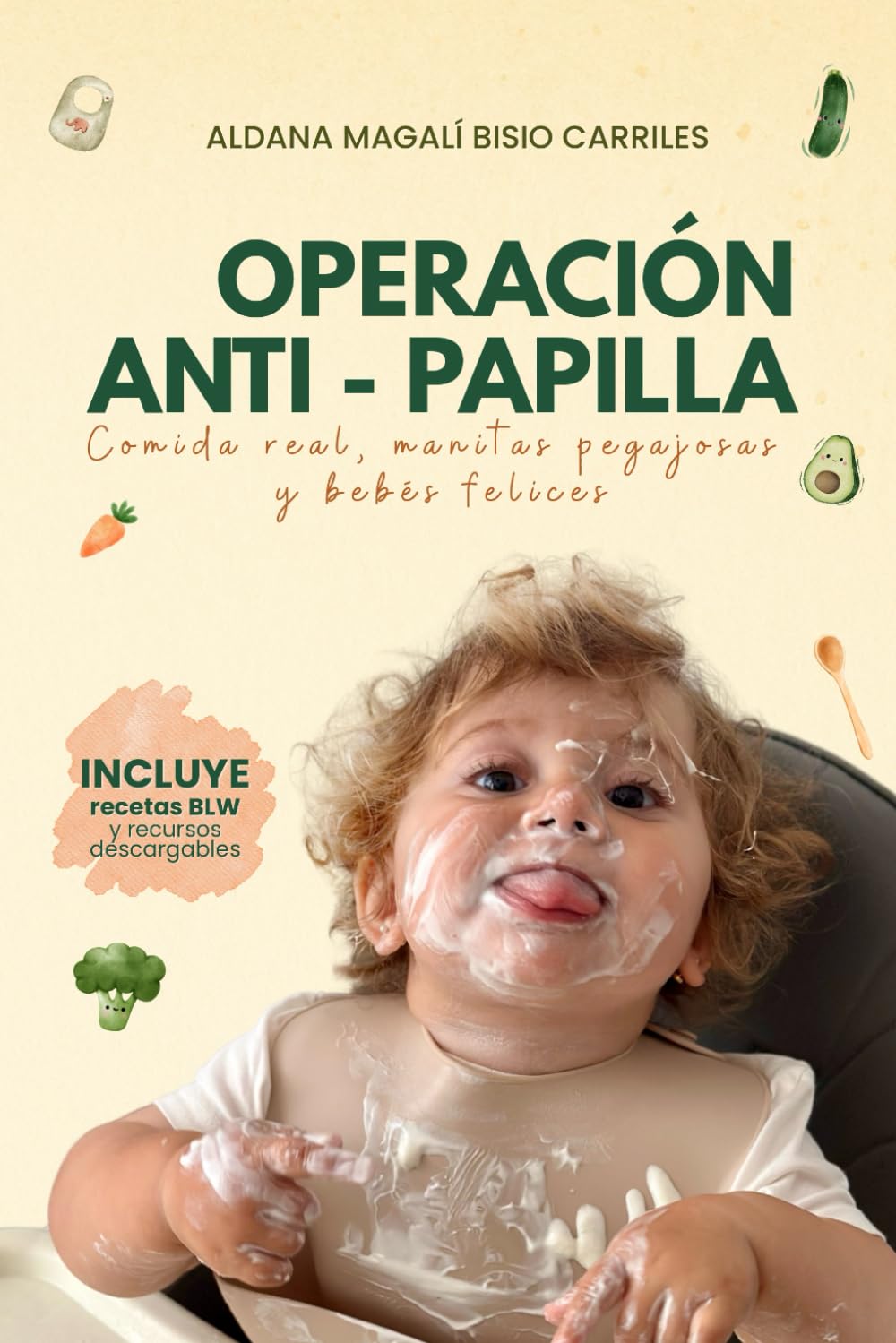 BLW para bebés desde los 6 meses – Operación Anti‑Papilla | Guía práctica de alimentación complementaria