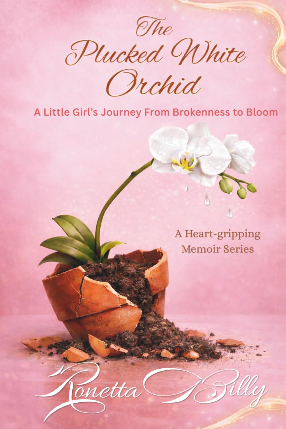 The Plucked White Orchid (Brokenness to Bloom)
