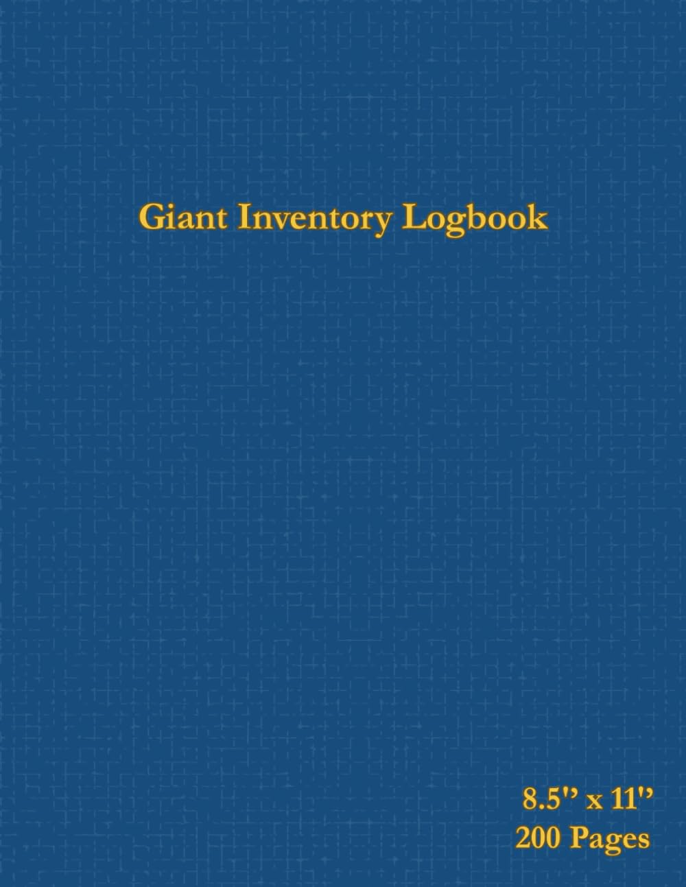 Giant Inventory Logbook: Organize and Manage Efficiently