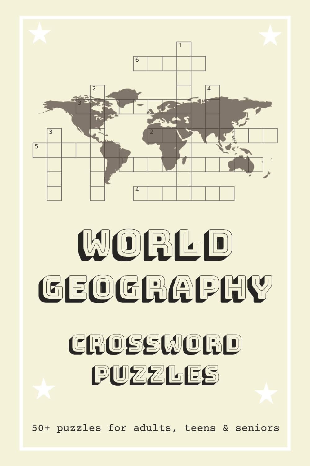 World Geography Crossword Puzzles: Crossword Puzzles with Easy to Read Print about The World, Countries, Rivers and more | 6x9 inches, 120 pages | 50+ ... Gift for Vacations, Holidays and Relaxation