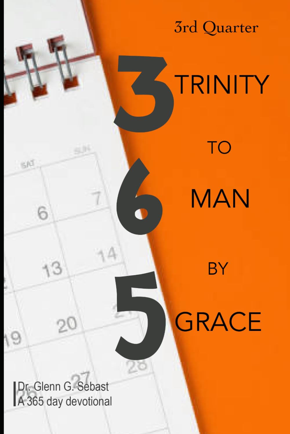 365 Trinity to Man by Grace 3rd Quarter
