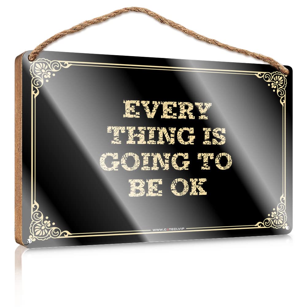 MAHQPZXSF Wood Pantry Signs For Kitchen Every Thing Is Going To Be Ok Wooden Sign Bar Signs For Home Bar Coffee Bar Decor(23X35CM)