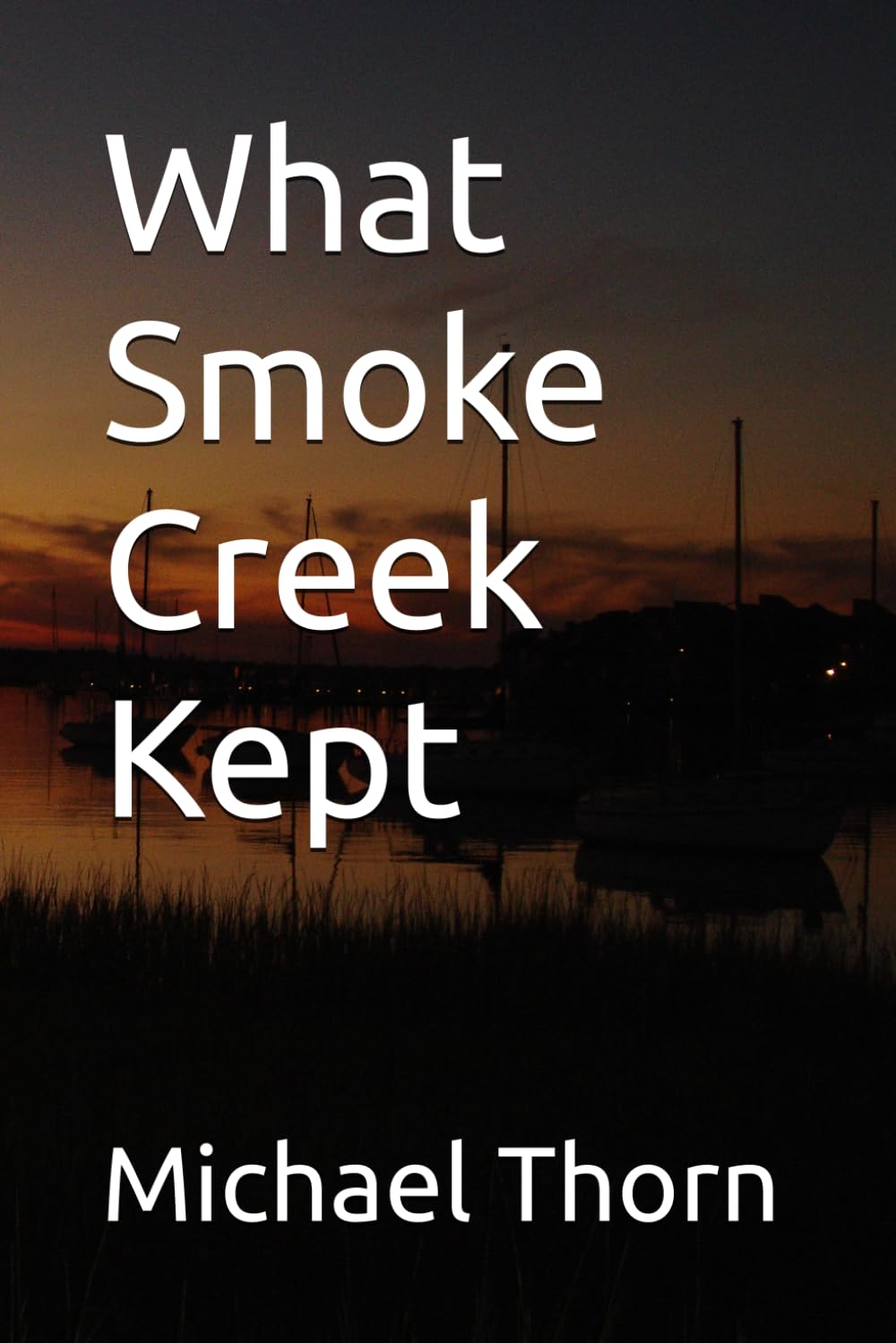 What Smoke Creek Kept