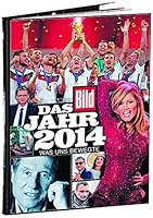 BILD - Das Jahr 2014 3942656965 Book Cover