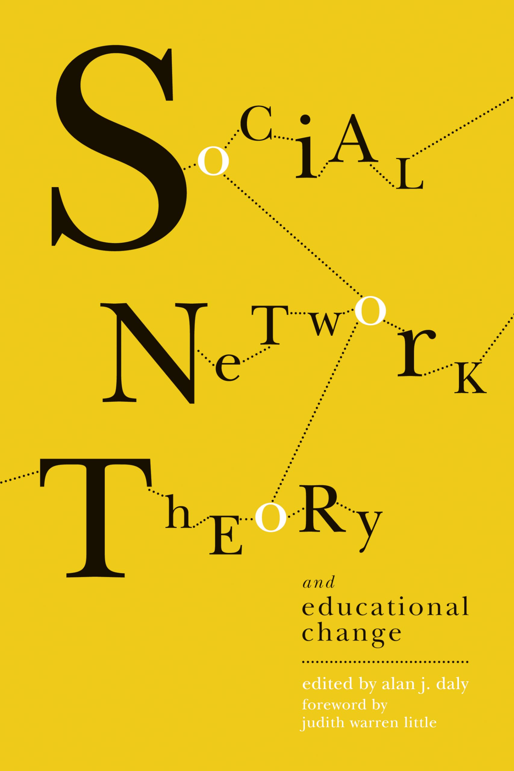 Social Network Theory and Educational Change - 9781934742808