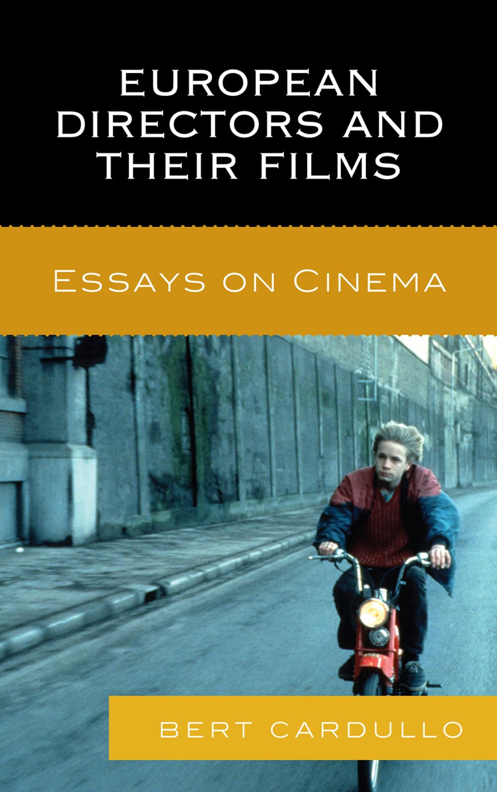 Buy European Directors and Their Films: Essays on Cinema โ BookShops.in