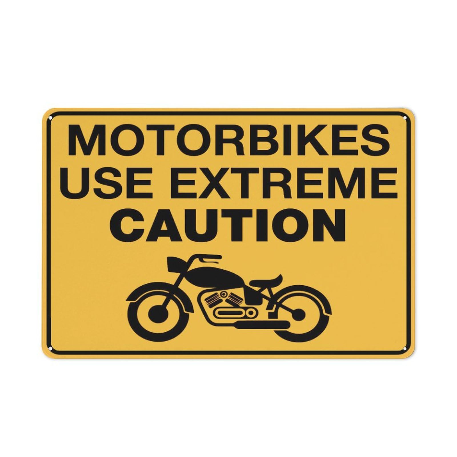 Motorbikes Use Extreme Caution Sign 12X8 Inches Metal Aluminum Signs, Weather Resistant, Weatherproof, Indoor Or Outdoor