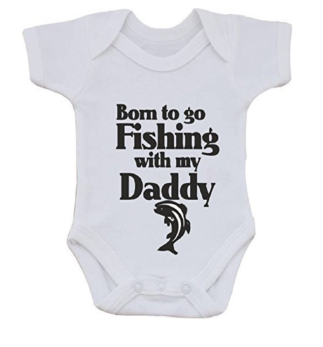 Born to GO Fishing with My Daddy Funny Humour Cotton White Baby Vest OR BIB (First Size bib) (First Size)