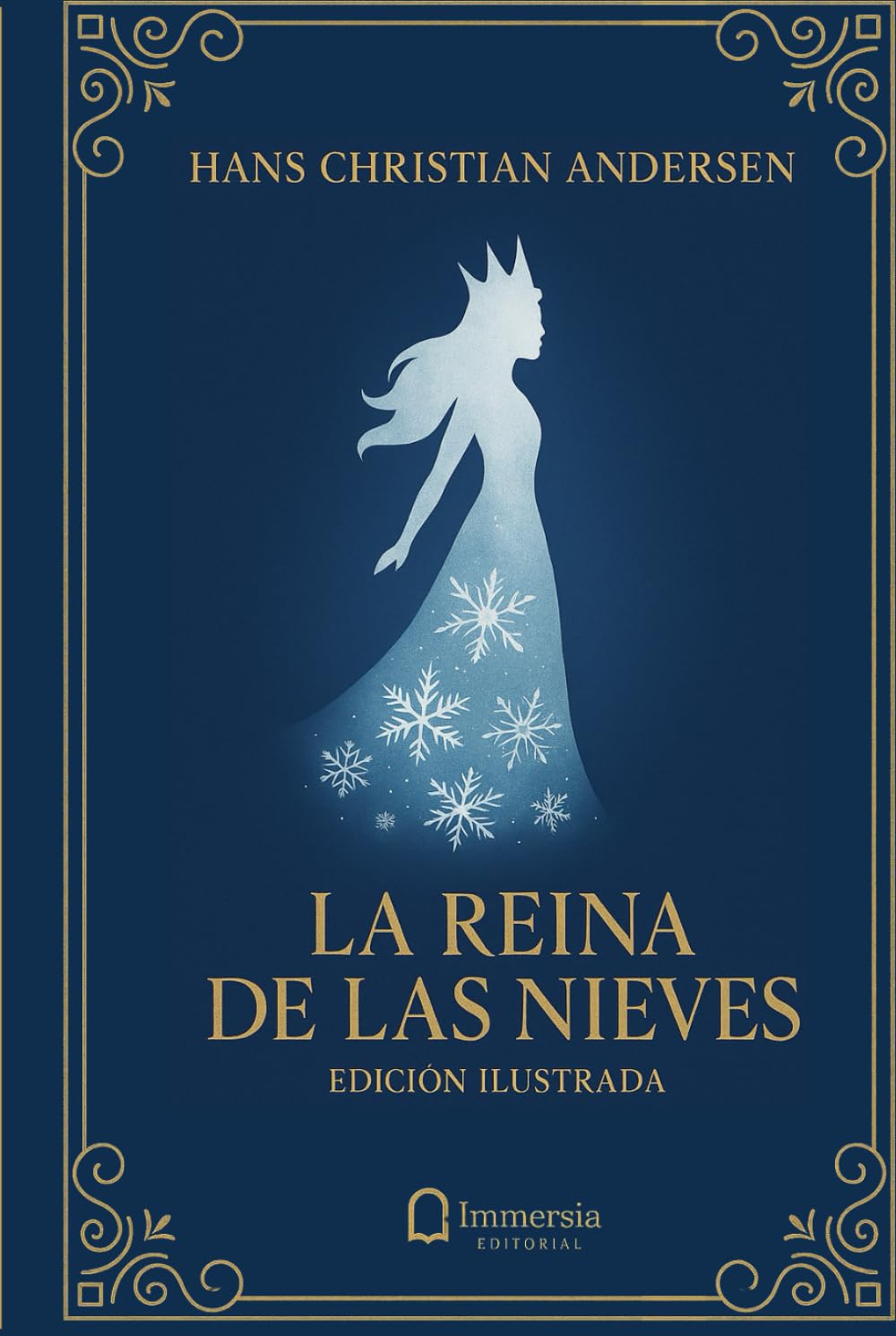 LA REINA DE LAS NIEVES: EDICIÓN ILUSTRADA