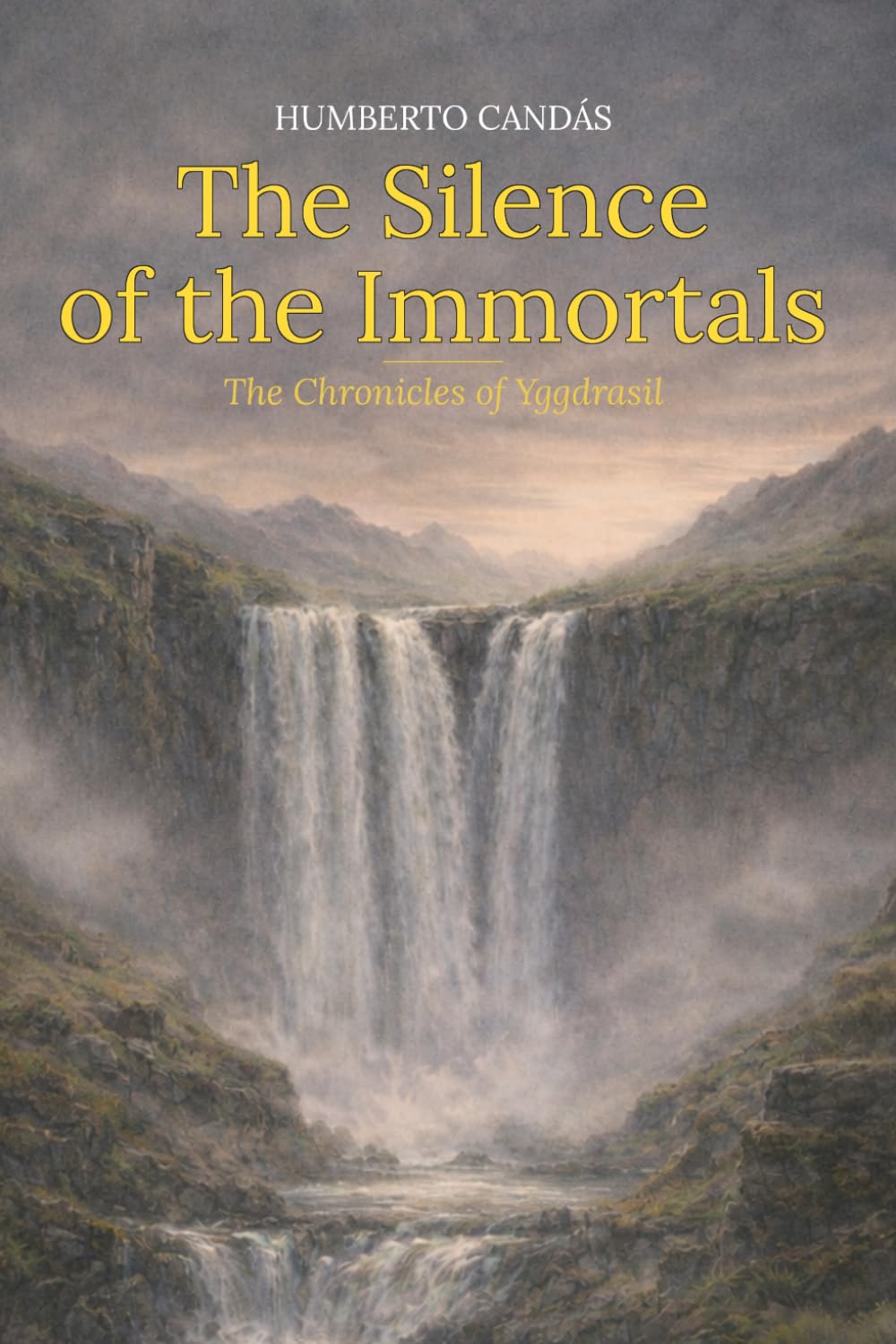 The Silence of the Immortals: The Yggdrasil Chronicles