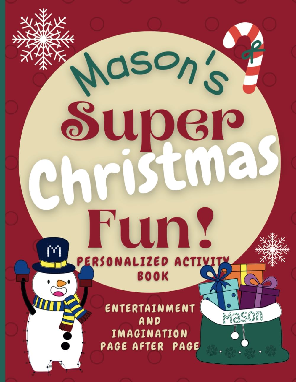 Mason's Super Christmas Fun: Delightful fun in an enchanted Christmas world through a personalized coloring and activity book for Mason ages 2 - 8 (Mason's Boundless World of Personalised Books)