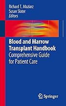 Blood and Marrow Transplant Handbook: Comprehensive Guide for Patient Care