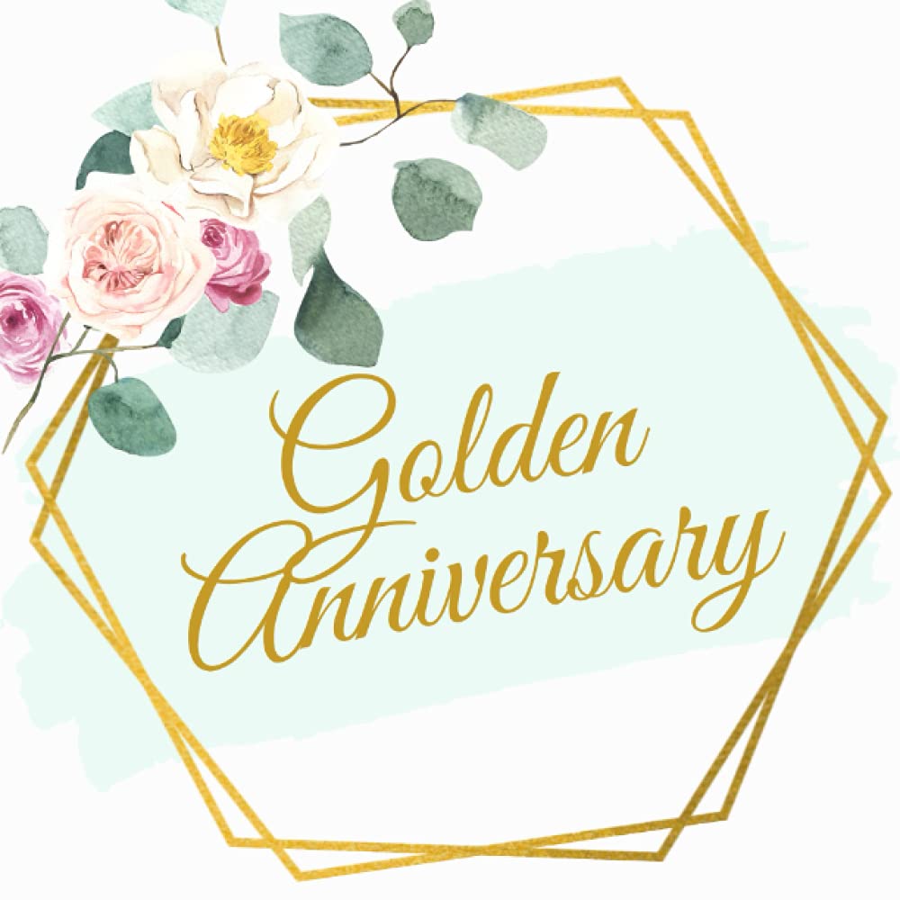 Golden Wedding Anniversary Guest Book: 50th Wedding Anniversary, Elegant Golden Anniversary Guestbook, Perfect for writing lovely messages from Family ... photos Album Memory Keepsake Gift Scrapbook