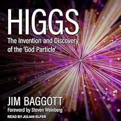 Higgs Audiobook By Jim Baggott, Steven Weinberg - Foreword cover art