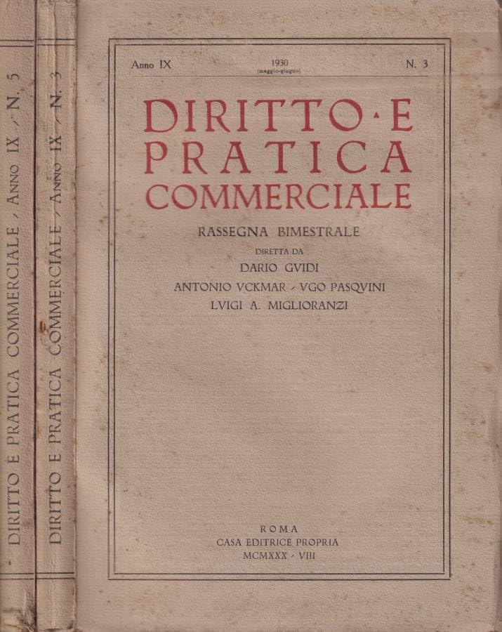libro usato Diritto e pratica commerciale, anno IX, n. 3 e 5, 1930. Rassegna bimestrale.