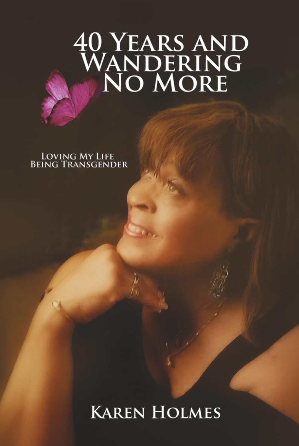 40 Years And Wandering No More: Loving My Life Being Transgender