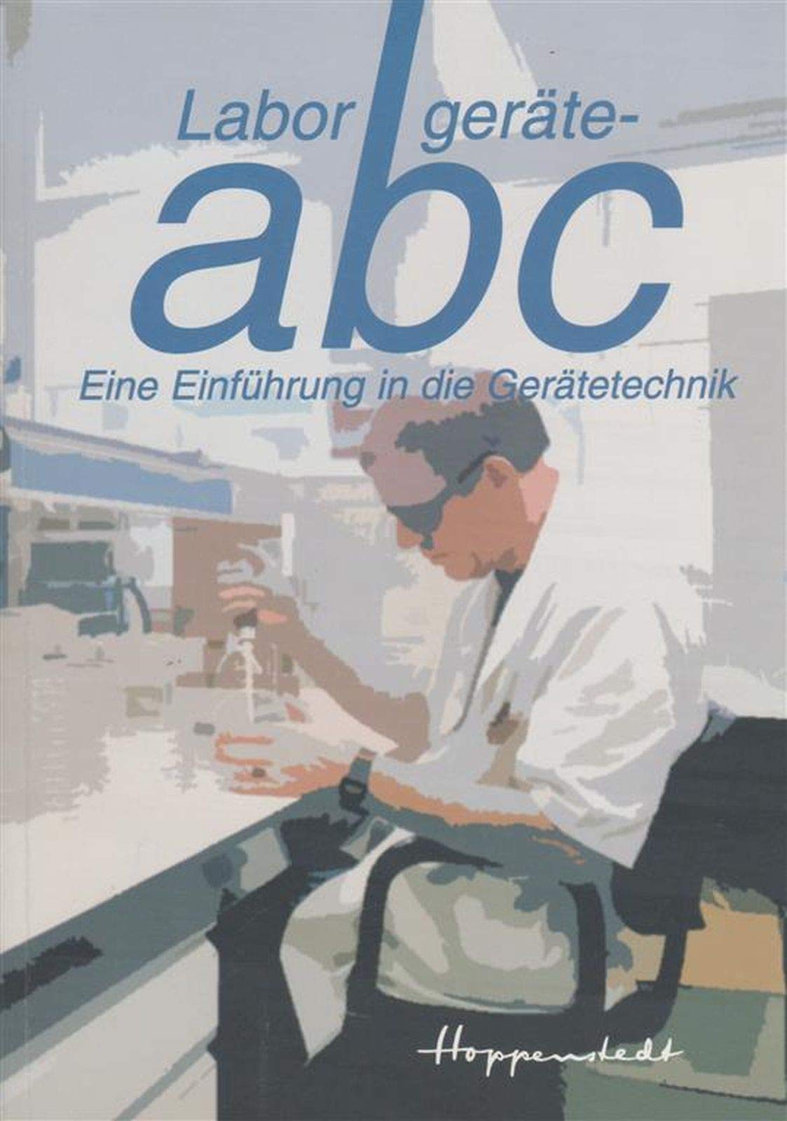 Laborgeräte-abc. Eine Einführung in die Gerätetechnik