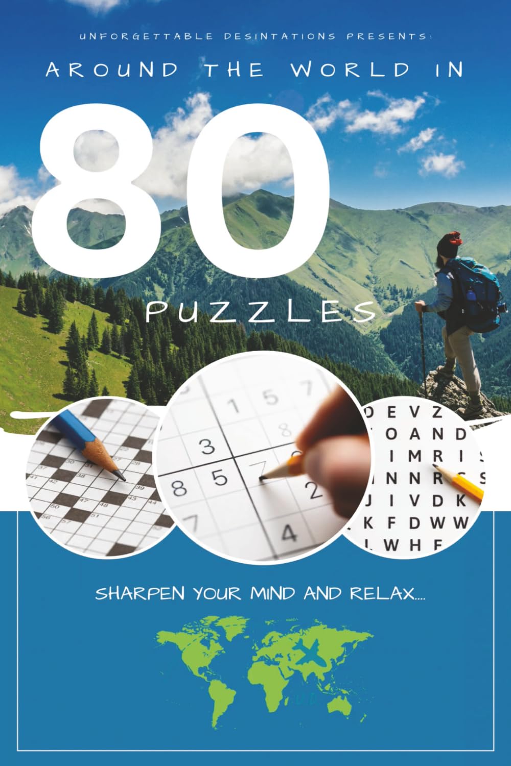 Around the World in 80 Puzzles: Sharpen the Mind and Relax