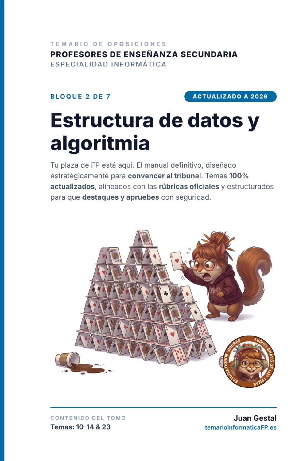 Bloque 2: Estructura de datos y algoritmia: Temario Oposiciones Informática FP y Secundaria (PES) | temarioinformaticafp.es (temarioinformaticafp.es - ... Secundaria y FP (PES): Asegura tu plaza)