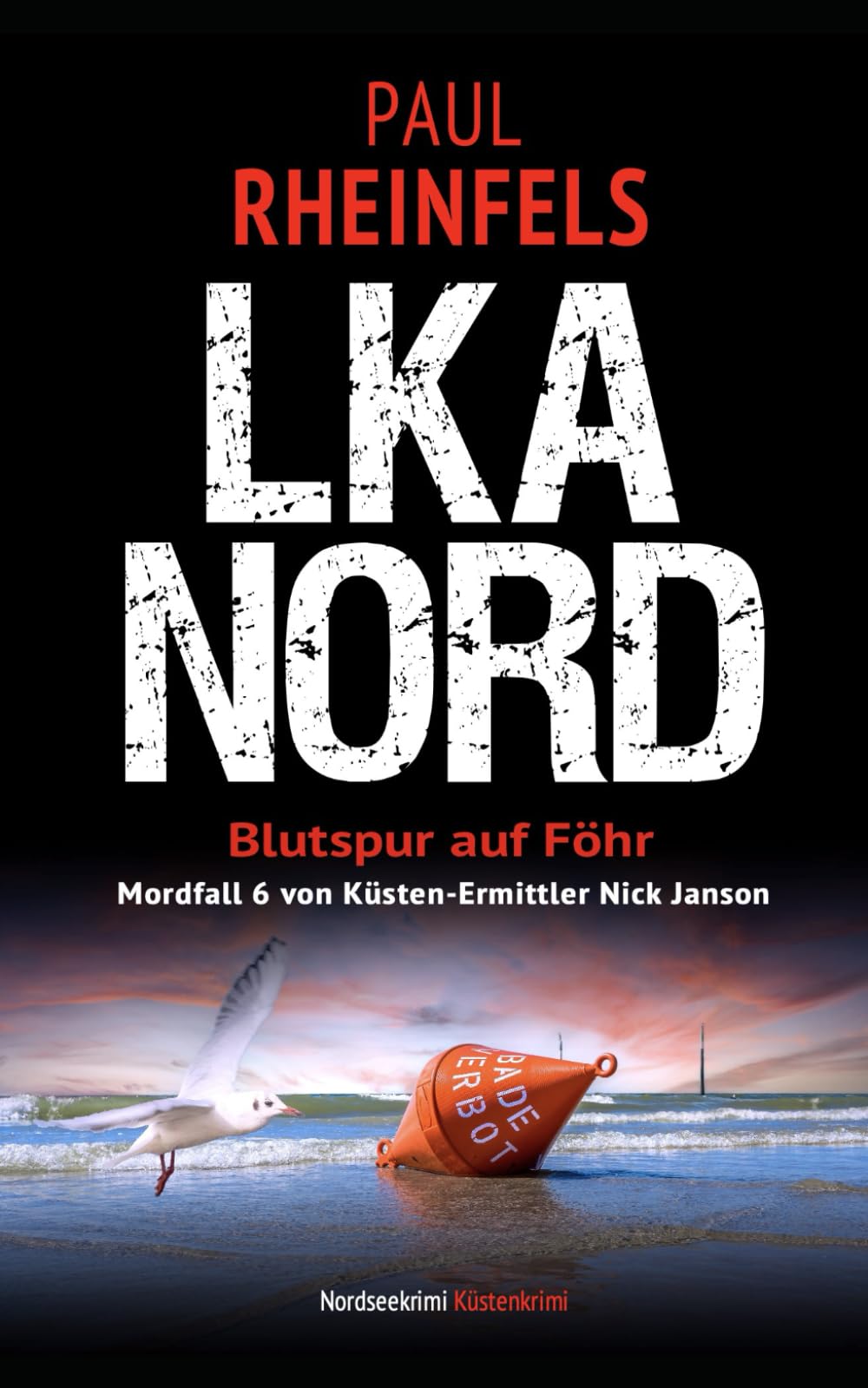 LKA NORD - Blutspur auf Föhr: Nordseekrimi - Küstenkrimi (Mordfall 6 von Küstenermittler Nick Janson)