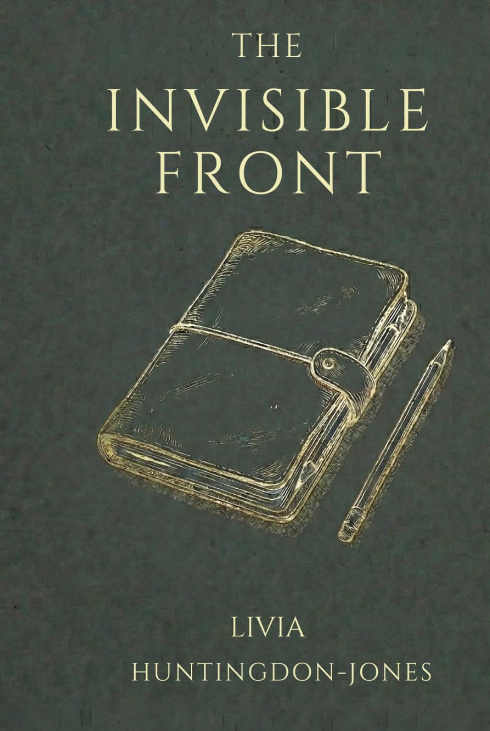 The Invisible Front: The Secret War of Elizebeth Smith Friedman (Forgotten Heroines of World War Two)