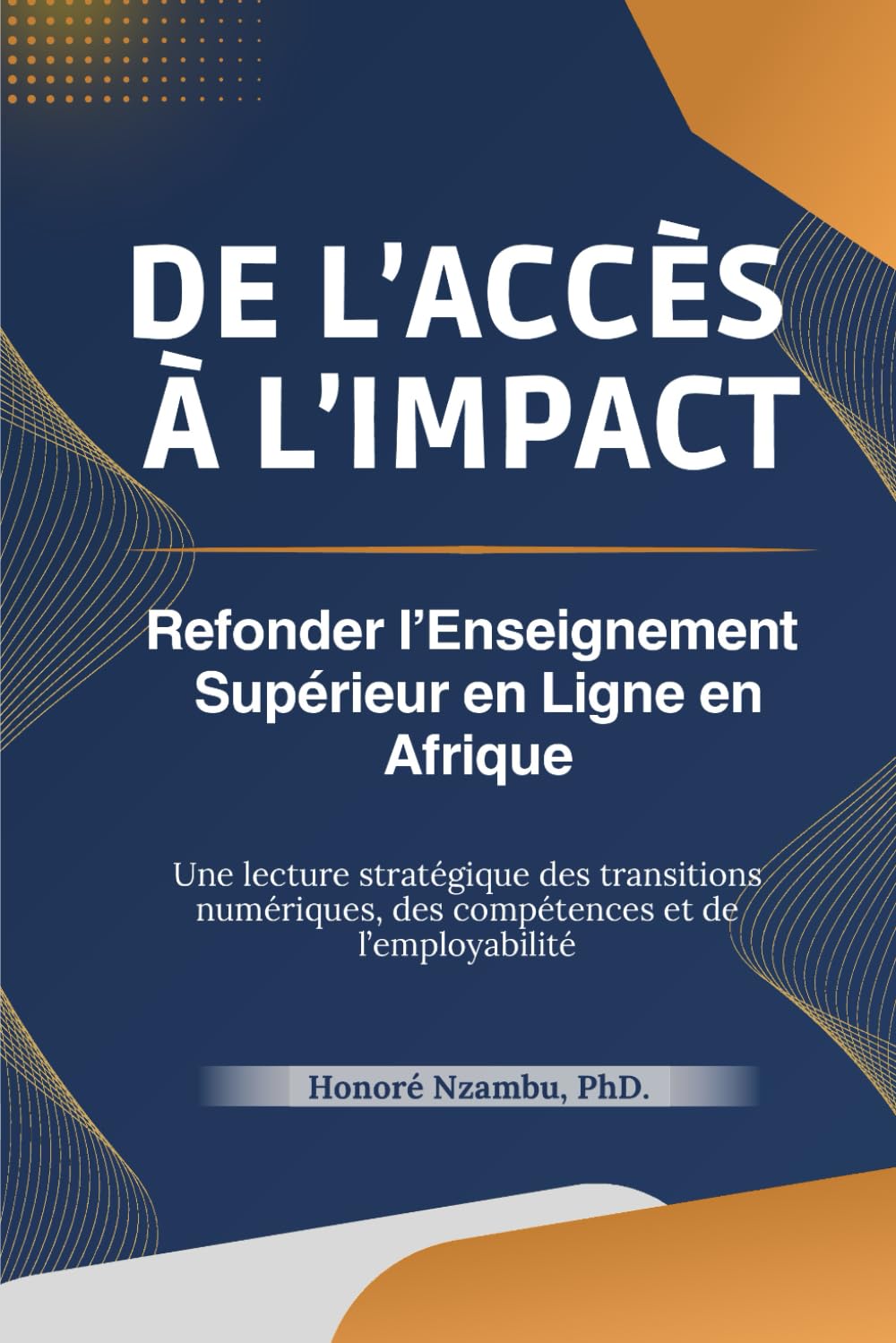 De l’Accès à l’Impact: Refonder l’Enseignement Supérieur en Ligne en Afrique