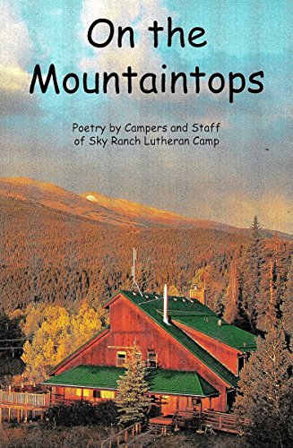 On The Mountaintops: Poetry by Campers and Staf... 0985781505 Book Cover