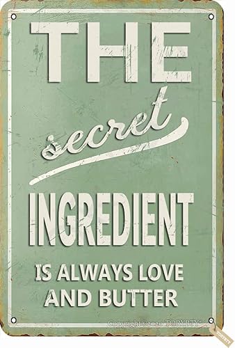 The Secret Ingredient is Always Love and Butter - Placa decorativa de 8 x 12 pulgadas para decoración del hogar, cocina, baño, granja, jardín,