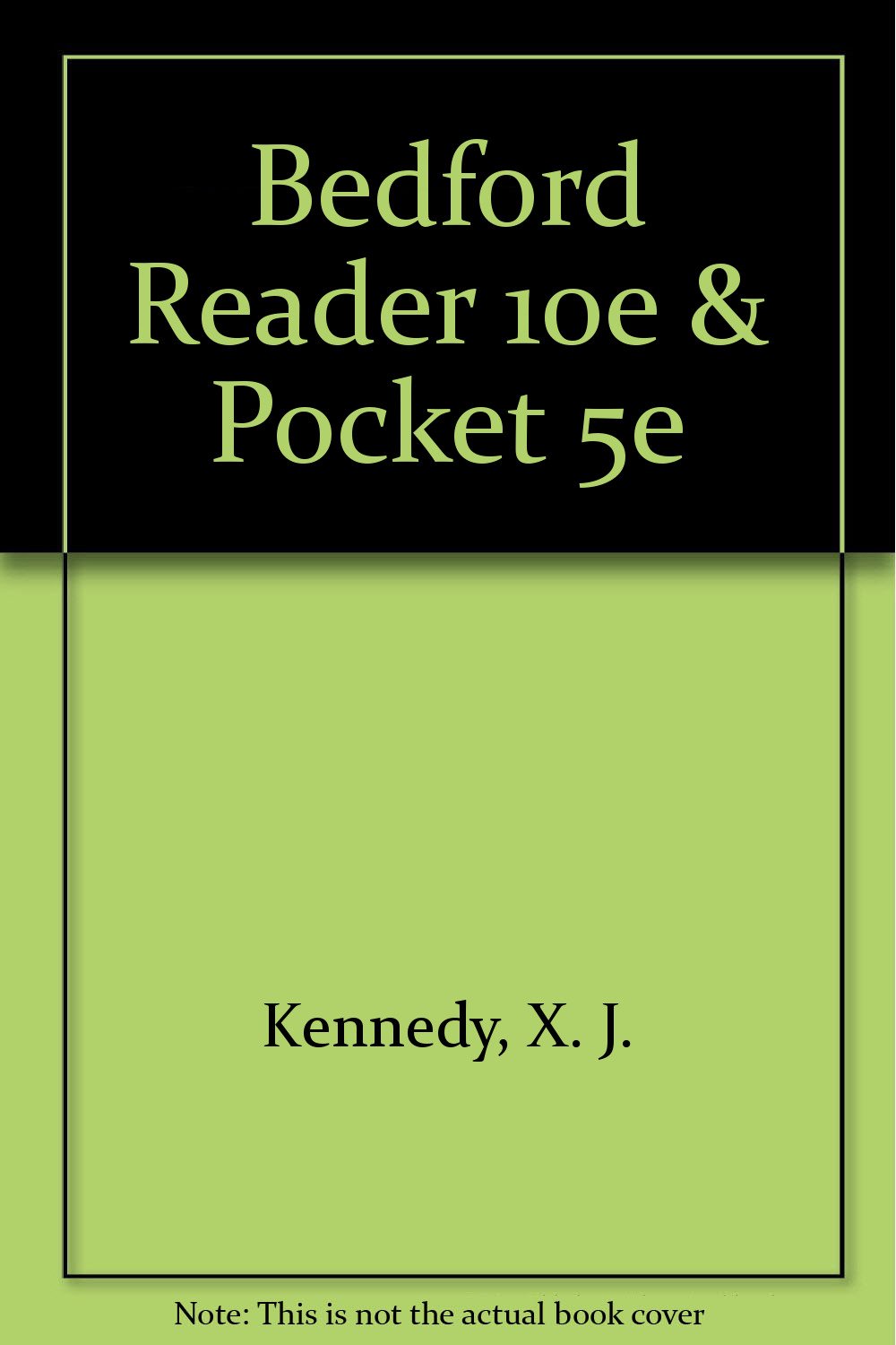 Amazon.co.jp: Bedford Reader 10th Ed + Pocket Style Manual 5th Ed : Kennedy, X. J., Kennedy ...