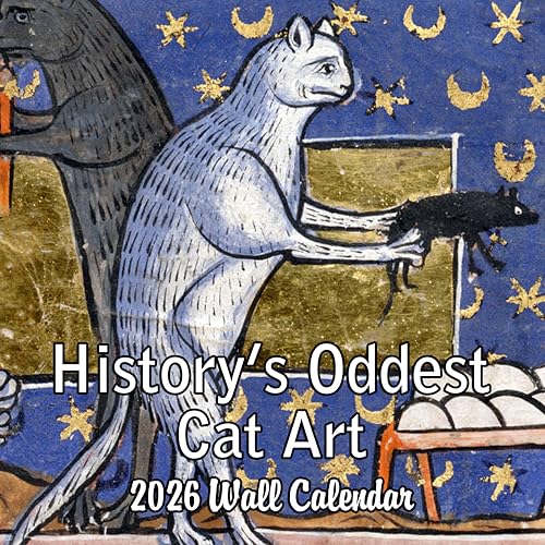 2026 History's Oddest Cat Art Monthly Wall Calendar - Ugly Cat Paintings through the Ages | 12