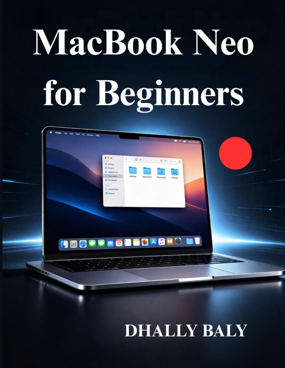 MacBook Neo for Beginners: Learn Setup, Apps, Settings, and macOS Productivity Features
