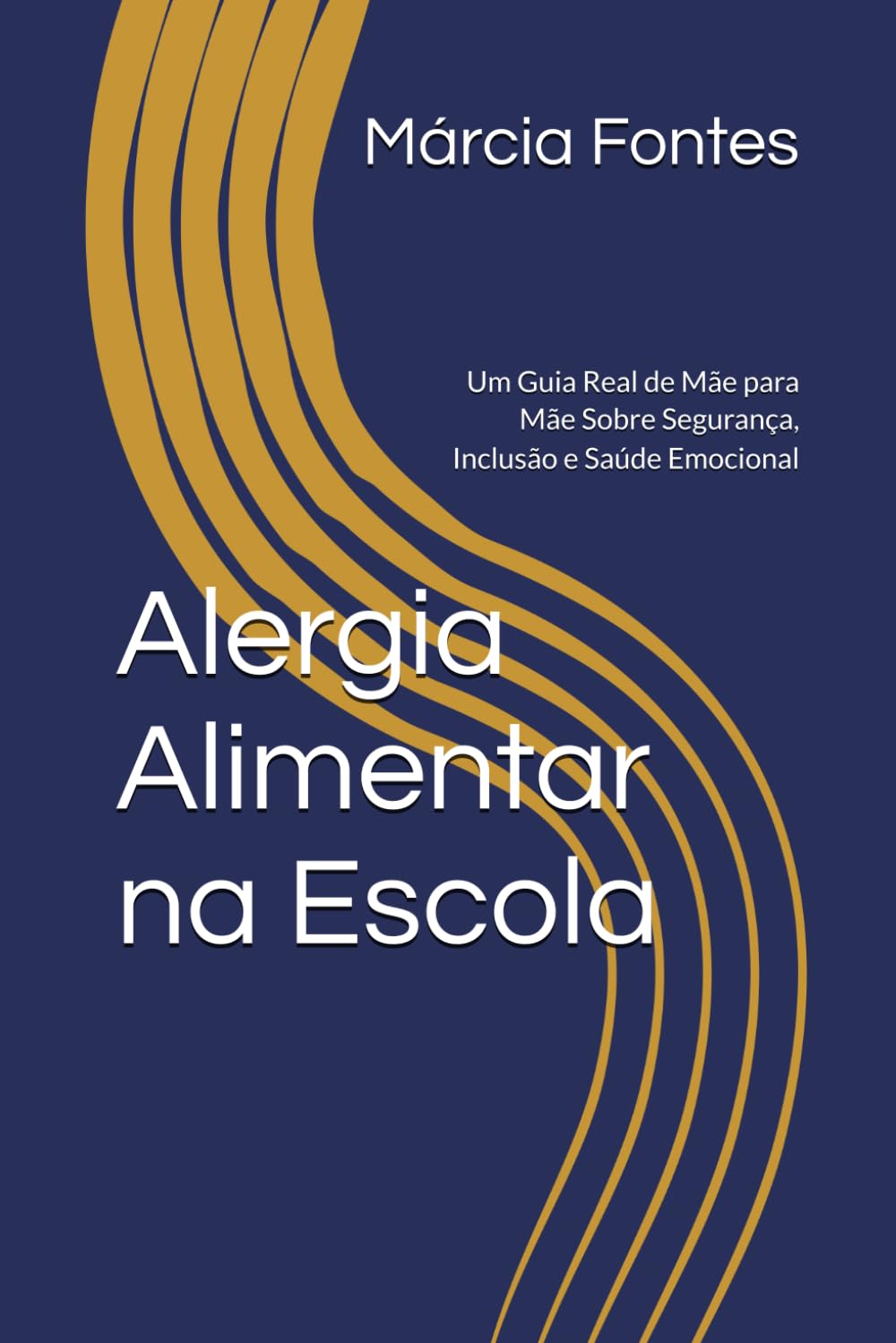 Alergia Alimentar na Escola: Um Guia Real de Mãe para Mãe Sobre Segurança, Inclusão e Saúde Emocional