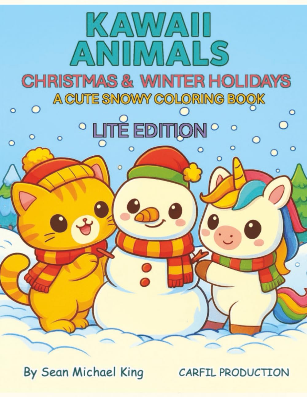 KAWAII ANIMALS CHRISTMAS & WINTER HOLIDAYS - LITE EDITION: A CUTE SNOWY COLORING BOOK (KAWAII ANIMALS: EASY & JOYFUL COLORING BOOKS FOR KIDS)