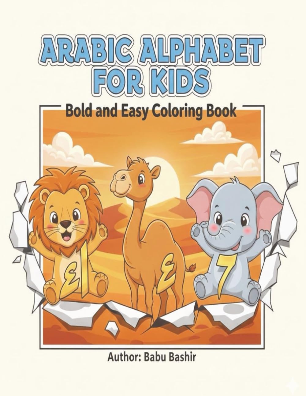 Arabic Alphabet For Kids: Bold and Easy Coloring Book