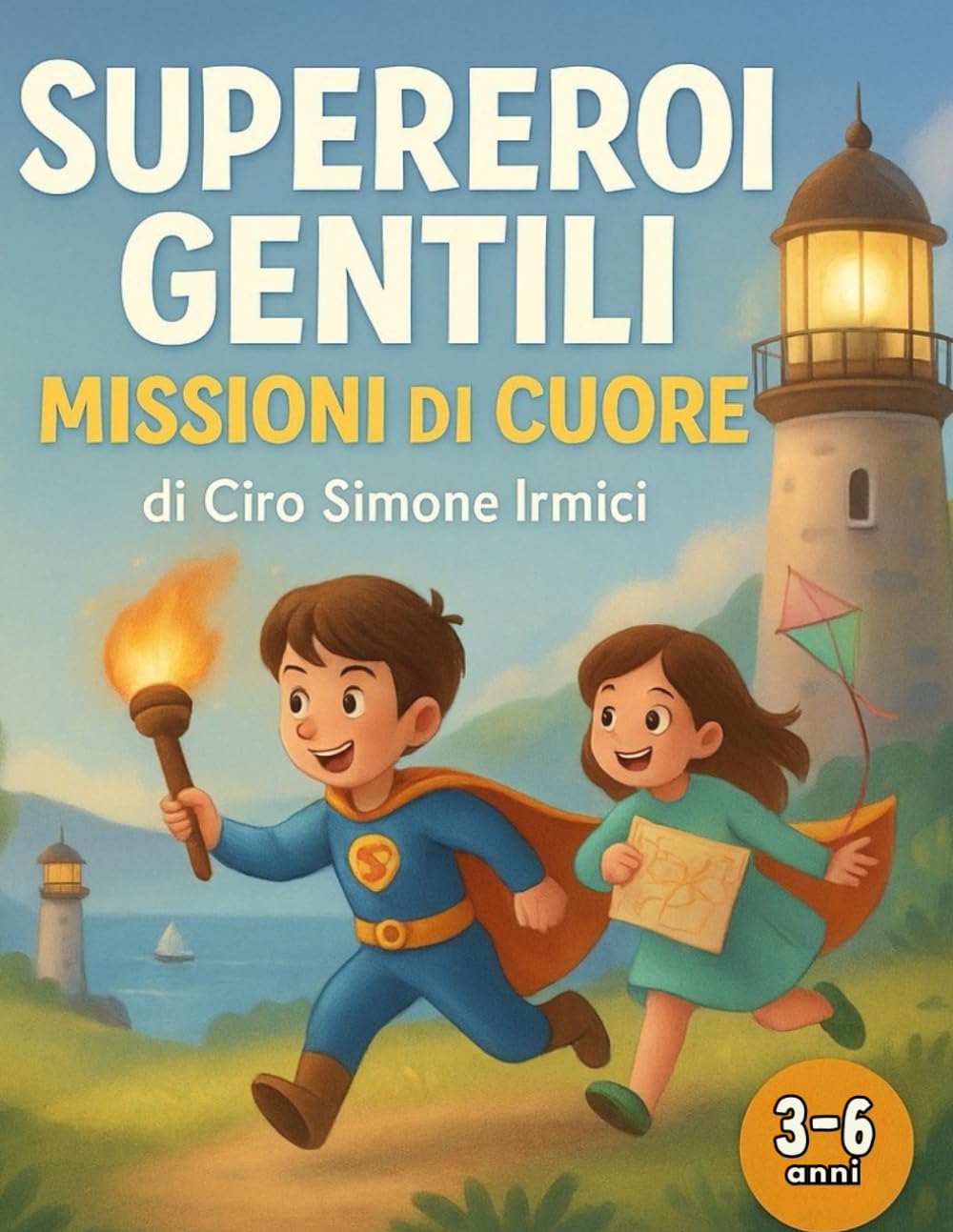 Supereroi Gentili: Missioni di Cuore | 40 storie illustrate per insegnare gentilezza, empatia e amicizia ai bambini 3–6 anni