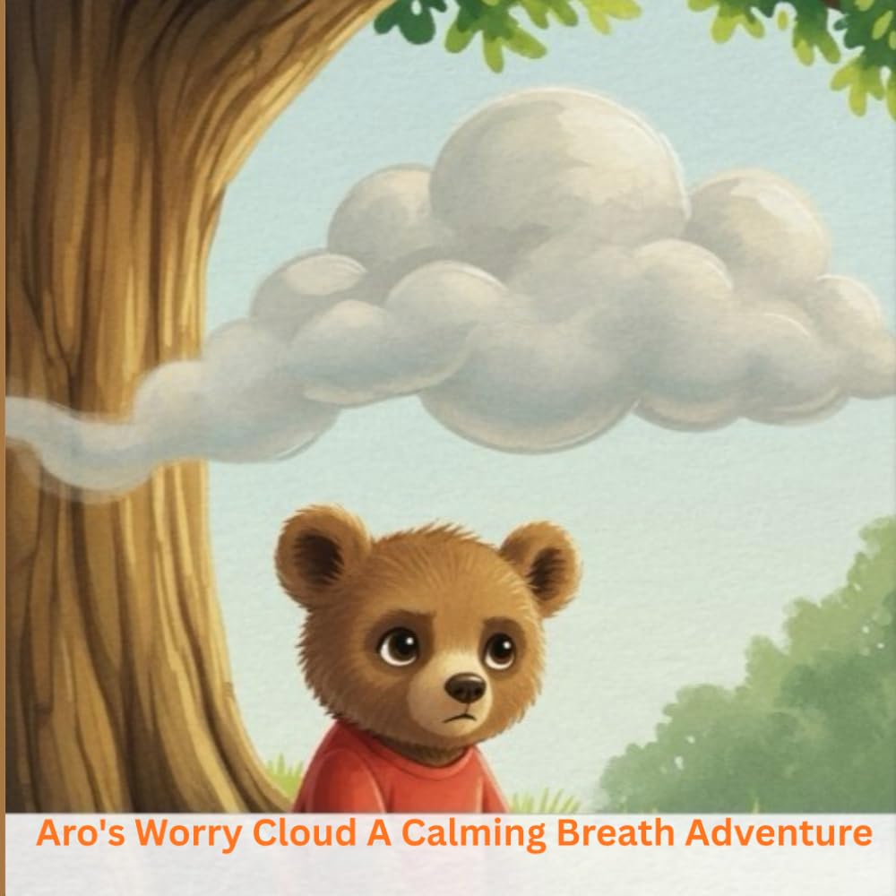 Aro's Worry Cloud A Calming Breath Adventure