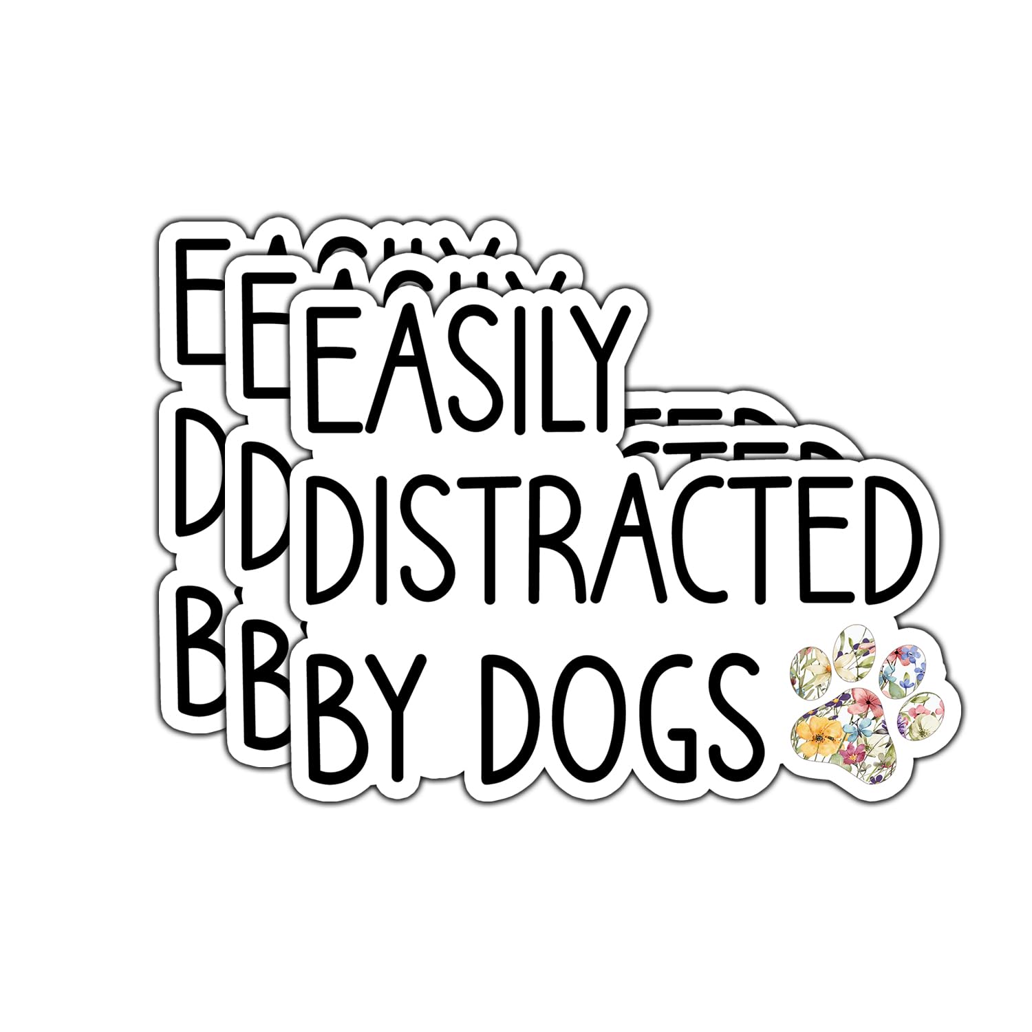 (3pcs) Easily Distracted by Dogs Sticker Funny Sayings Quotes Humorous Vinyl Decal for Tumbler Laptop Kindle Water Bottles Books Phone Gift for Dogs