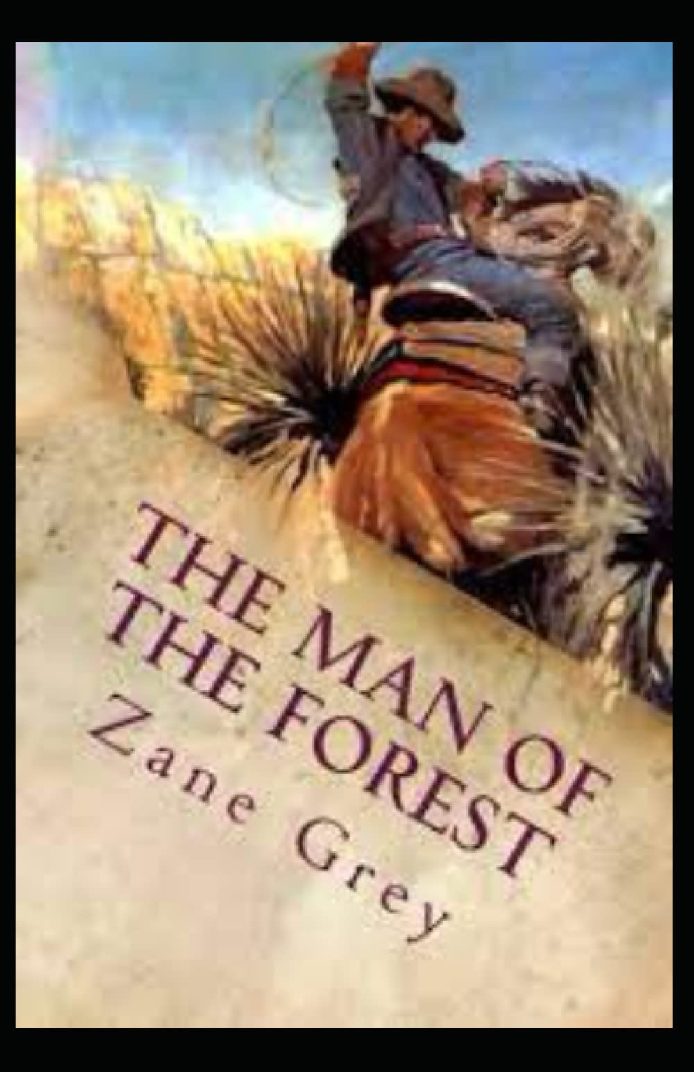 The Man of the Forest Illustrated