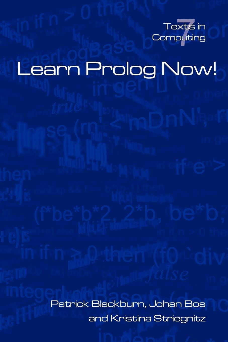 Learn Prolog Now! (Texts in Computing)