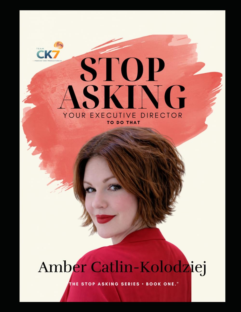 Stop Asking Your Executive Director To Do That (Stop Asking Series)