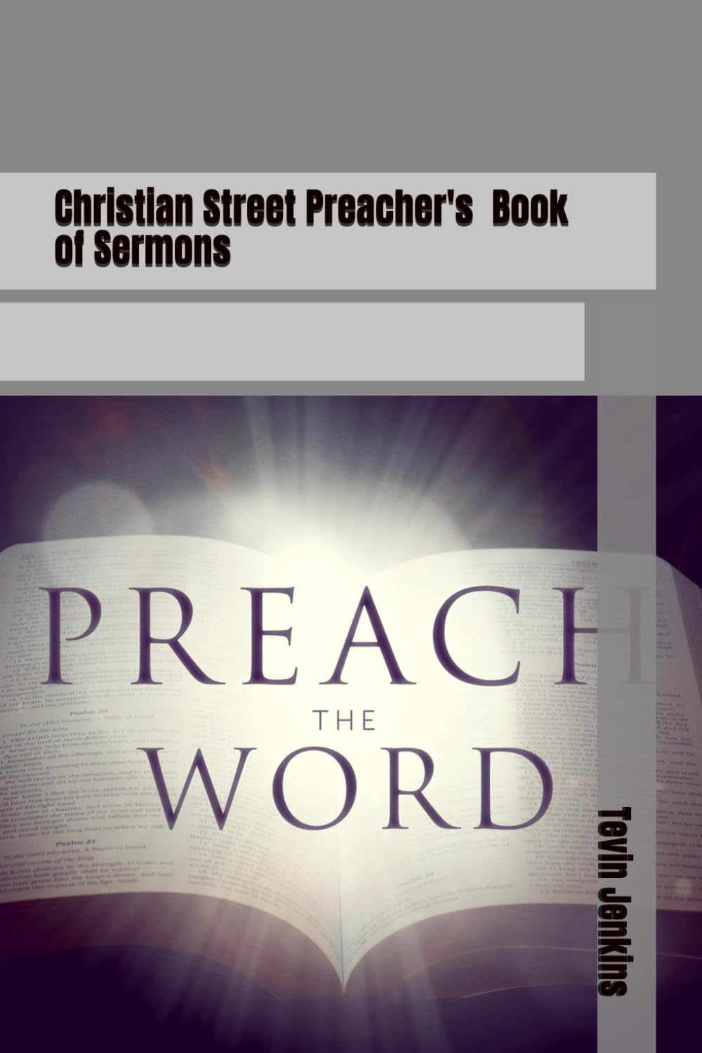 Christian Street Preacher's Book of Sermons