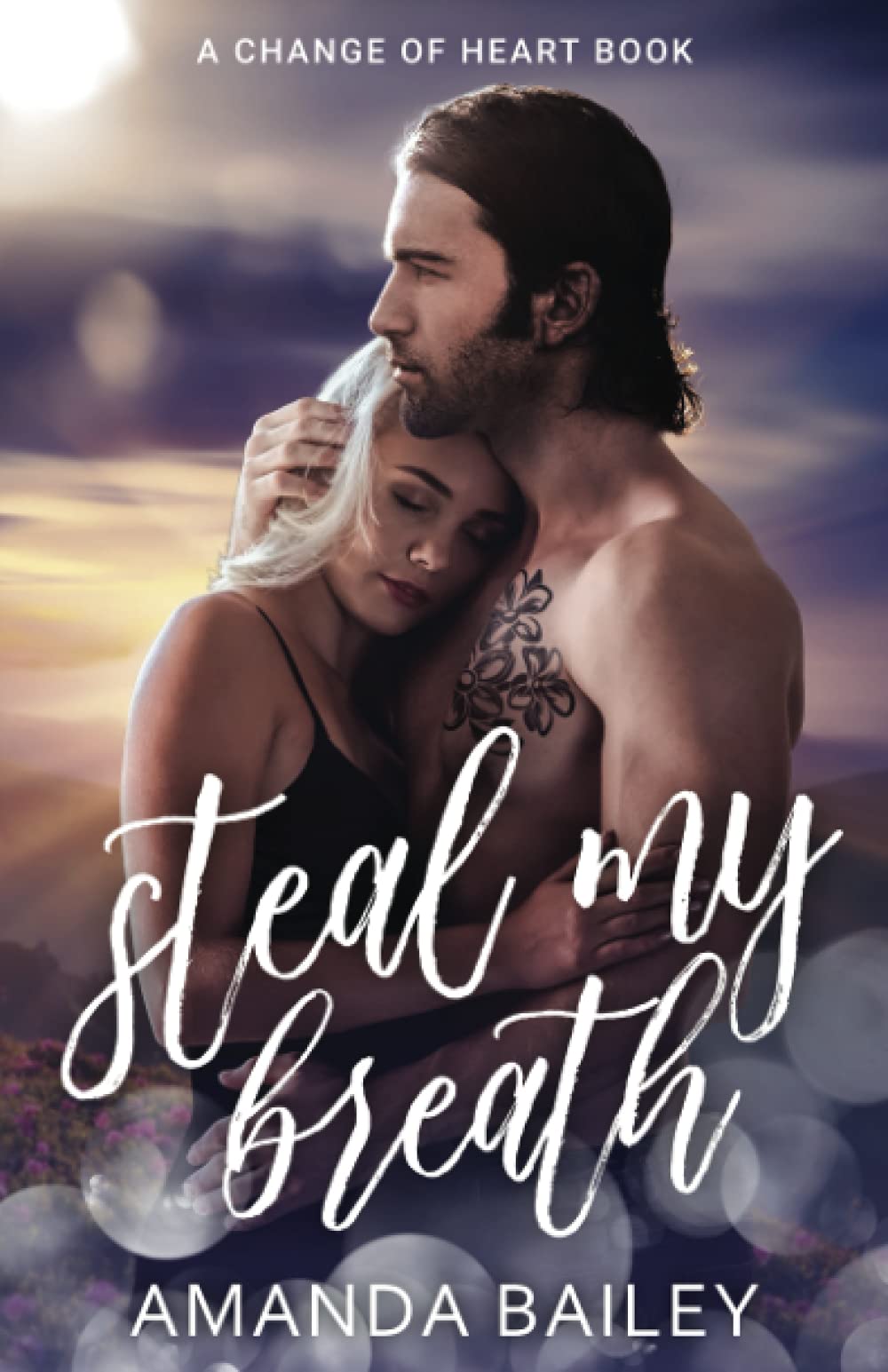 Steal My Breath: (A Change of Heart Book)