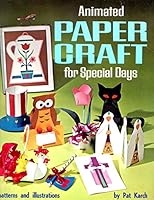 Animated Paper Craft for Special Days B0007FSYWE Book Cover