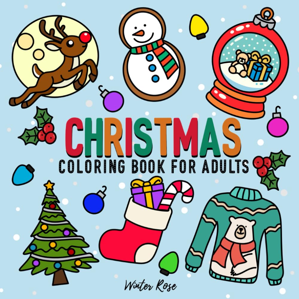 Christmas Coloring Book for Adults: Cozy Holiday Coloring Book Featuring Bold and Easy Designs